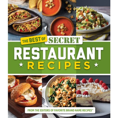 The Best of Secret Restaurant Recipes Hardcover, Publications International,..., English, 9781645584292