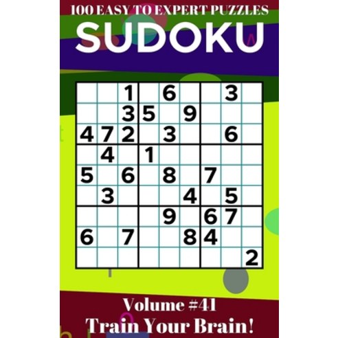 (영문도서) Sudoku: 100 Easy to Expert Puzzles Volume 41 - Train Your Brain! Paperback, Independently Published, English, 9798491292691