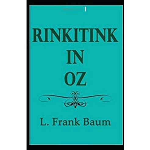 Rinkitink in Oz Illustrated Paperback, Independently Published
