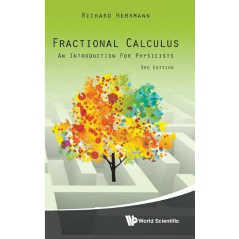 (영문도서) Fractional Calculus: An Introduction for Physicists: 3rd Edition Hardcover, World Scientific Publishing..., English, 9789813274570