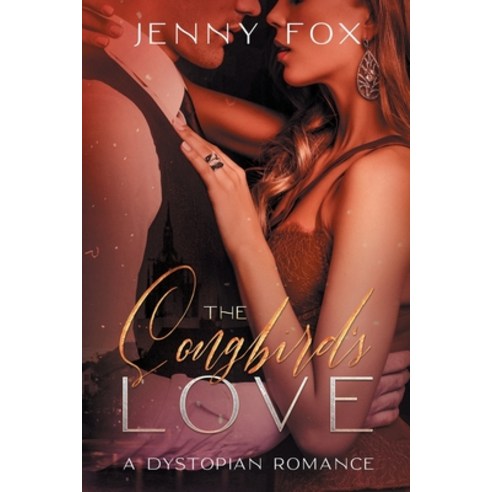 (영문도서) The Songbird''s Love Paperback, Jenny Fox, English, 9781838109776