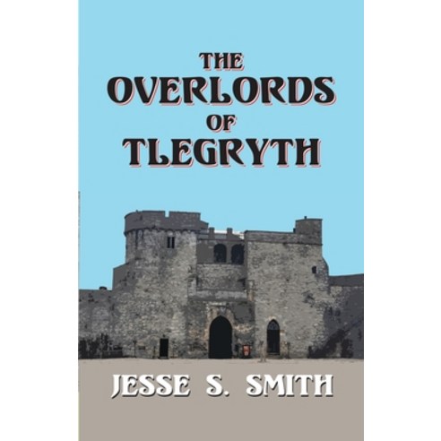 (영문도서) The Overlords of Tlegryth Paperback, Basement Productions, Inc., English, 9780976642367