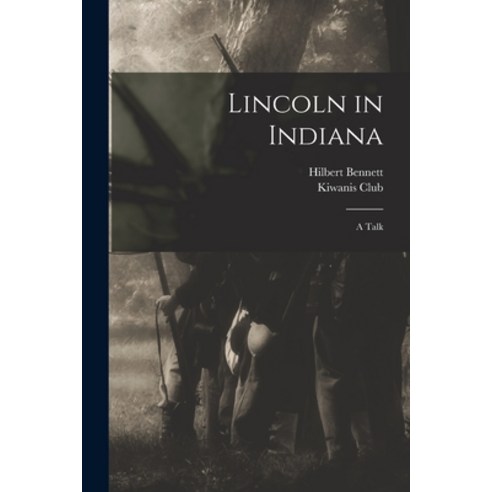 (영문도서) Lincoln in Indiana: a Talk Paperback, Hassell Street Press, English, 9781014768070