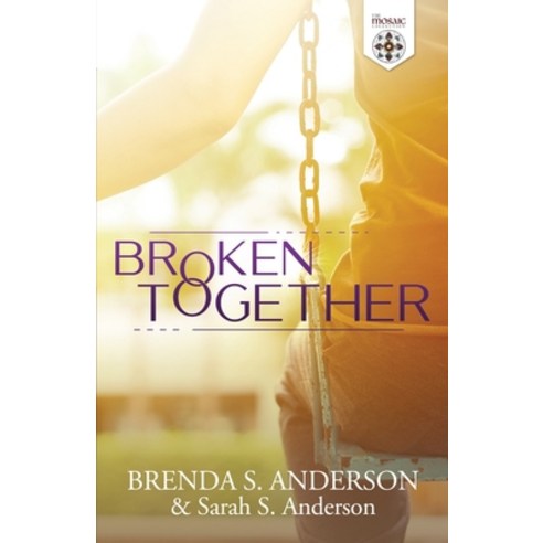 (영문도서) Broken Together Paperback, Vivant Press, English, 9781951664053