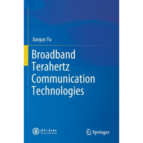 (영문도서) Broadband Terahertz Communication Technologies Paperback, Springer, English, 9789811631627