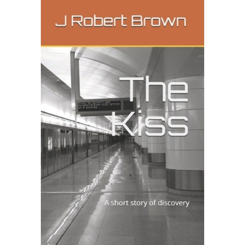 The Kiss Paperback, Independently Published, English, 9781657583665