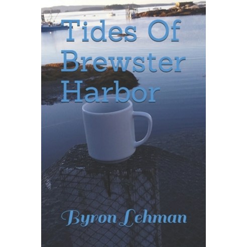 (영문도서) Tides Of Brewster Harbor Paperback, Independently Published, English, 9798530339851