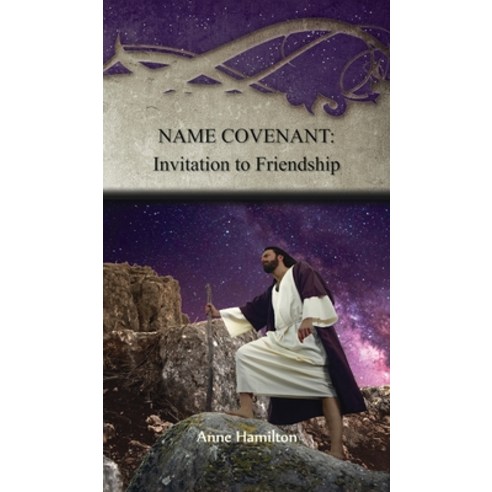 (영문도서) Name Covenant: Invitation to Friendship: Strategies for the Threshold #3 Hardcover, Armour Books, English, 9781925380644