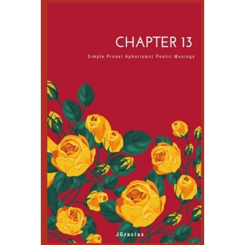 Chapter 13: Poetry - Musings and Aphorisms Paperback, Independently Published, English, 9781797677323