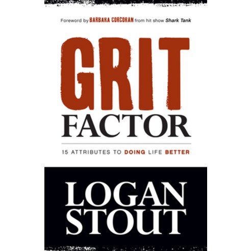 Grit Factor: 15 Attributes to Doing Life Better Paperback, Morgan James Publishing