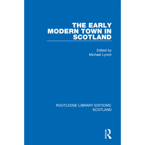 (영문도서) The Early Modern Town in Scotland Hardcover, Routledge, English, 9781032012148