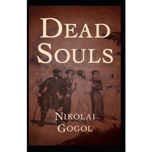 Dead Souls Illustrated Paperback, Independently Published, English, 9798728369554