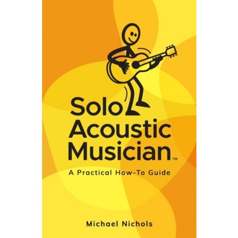 Solo Acoustic Musician Paperback, Michael Nichols