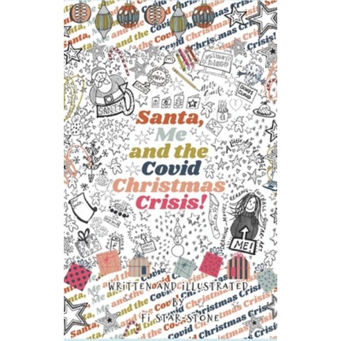 (영문도서) Santa Me and the Covid Christmas Crisis! Paperback, Independently Published, English, 9798689131818