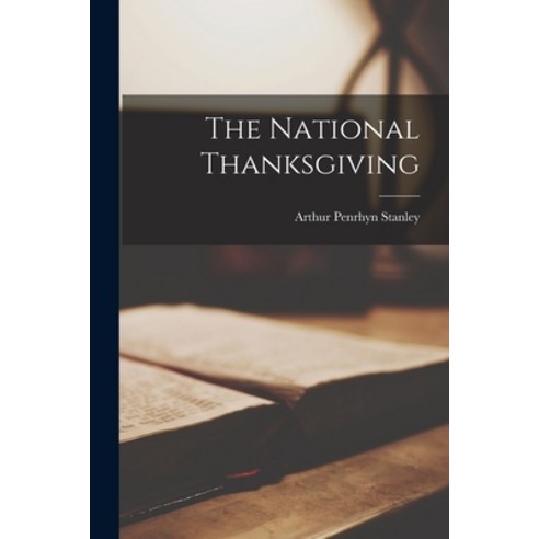 (영문도서) The National Thanksgiving Paperback, Legare Street Press, English, 9781018949475
