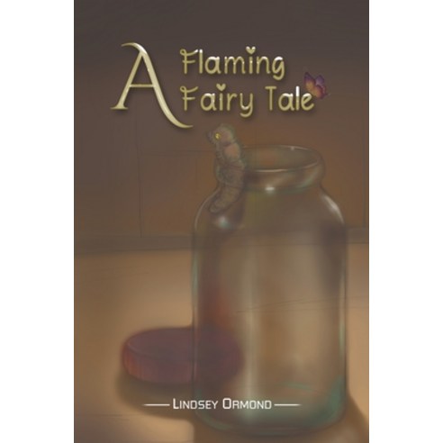 A Flaming Fairy Tale Paperback, Austin Macauley, English, 9781643788357