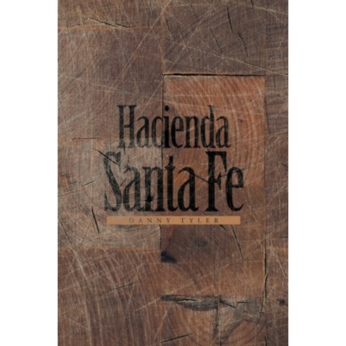 (영문도서) Hacienda Santa Fe Paperback, Fulton Books, English, 9781637107485
