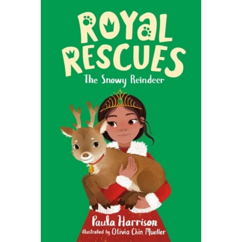 Royal Rescues #3: The Snowy Reindeer Hardcover, Feiwel & Friends
