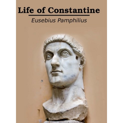 Life of Constantine: Illustrated Hardcover, Lulu.com, English, 9781716448843