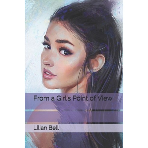 From a Girl''s Point of View Paperback, Independently Published