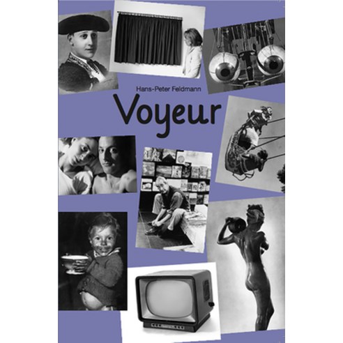 Hans-Peter Feldmann: Voyeur 7 Paperback, Walther Konig Verlag, English, 9783960988939