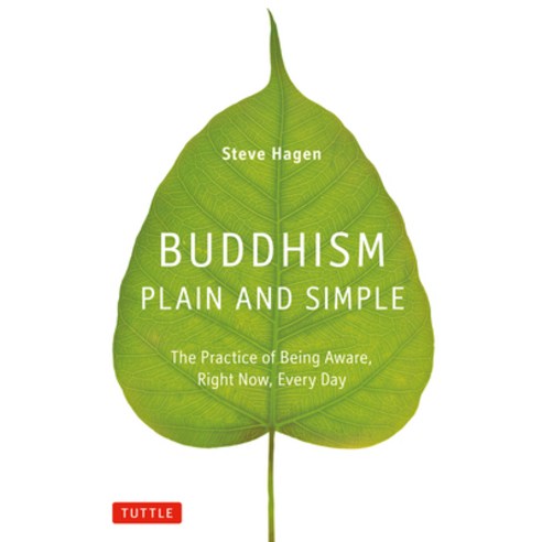 (영문도서) Buddhism Plain and Simple: The Practice of Being Aware Right Now Every Day Hardcover, Tuttle Publishing, English, 9780804843362