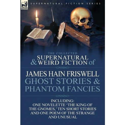 (영문도서) The Collected Supernatural and Weird Fiction of James Hain ...