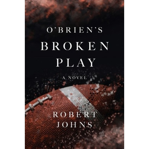 (영문도서) O''Brien''s Broken Play Paperback, River Grove Books, English, 9781632997500