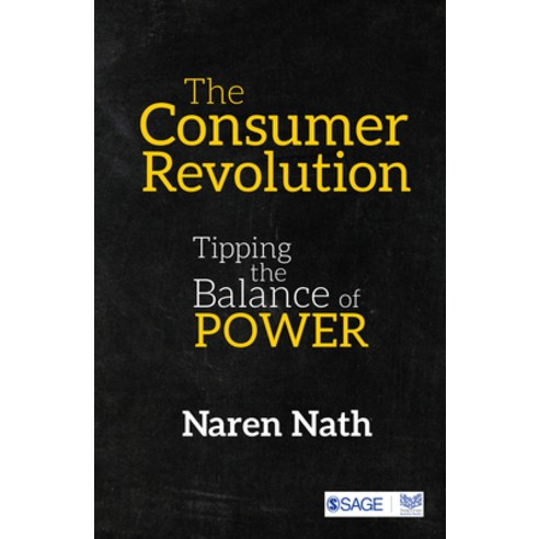 The Consumer Revolution: Tipping the Balance of Power Paperback, Sage Response, English, 9789353287535