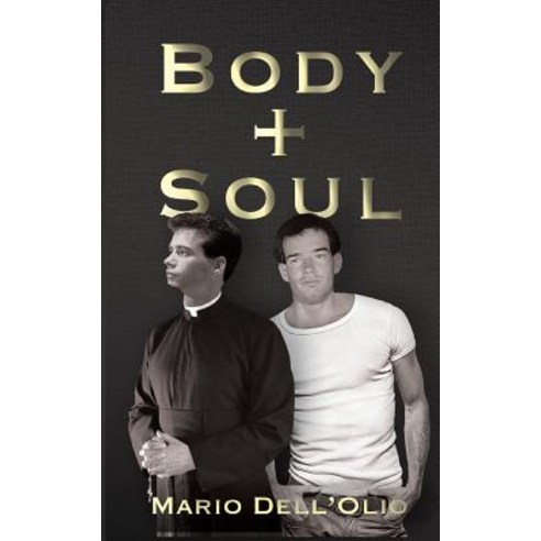 (영문도서) Body and Soul Paperback, Mario Dell''olio, English, 9781733075008