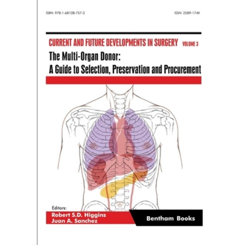 (영문도서) The Multi-Organ Donor: A Guide to Selection Preservation and Procurement Paperback, Bentham Science Publishers, English, 9781681087573