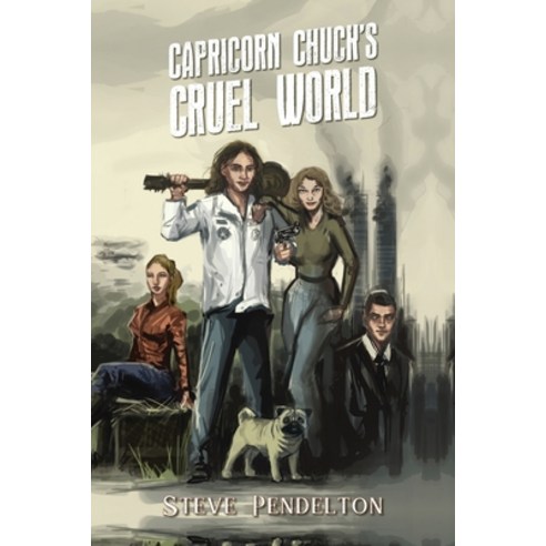 (영문도서) Capricorn Chuck''s Cruel World Paperback, Palmetto Publishing, English, 9781638375746