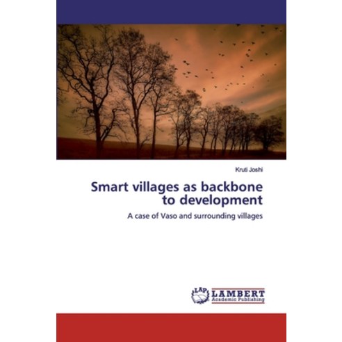 Smart villages as backbone to development Paperback, LAP Lambert Academic Publishing
