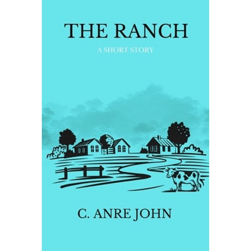 (영문도서) The Ranch Paperback, Independently Published, English, 9798813780479