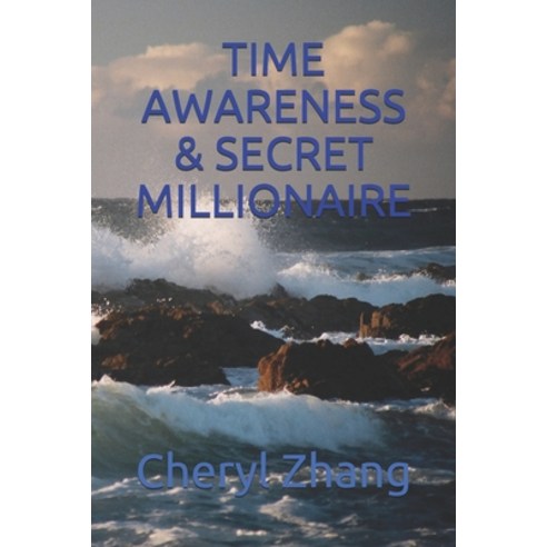 Time Awareness & Secret Millionaire Paperback, Independently Published