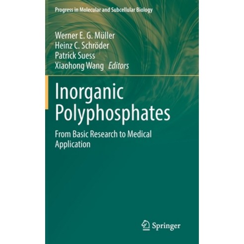 (영문도서) Inorganic Polyphosphates: From Basic Research to Medical Application Hardcover, Springer, English, 9783031012365