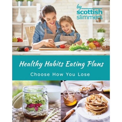 (영문도서) Healthy Habits Eating Plans: choose how you lose! Paperback, Neilsen, English, 9781904462026