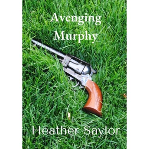 (영문도서) Avenging Murphy Paperback, Independently Published, English, 9798386806415