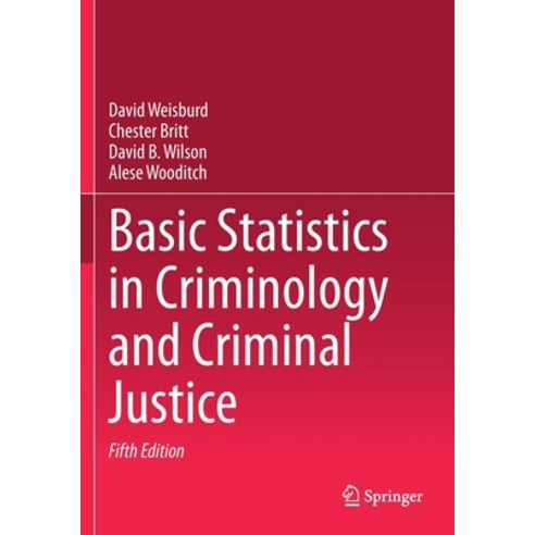 (영문도서) Basic Statistics in Criminology and Criminal Justice Paperback, Springer, English, 9783030479695