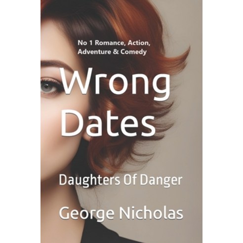 (영문도서) Wrong Dates: Daughters Of Danger Paperback, Independently Published, English, 9798866821778