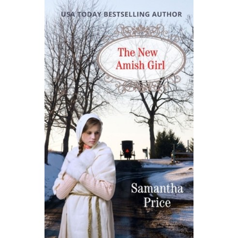 The New Amish Girl Paperback, Independently Published