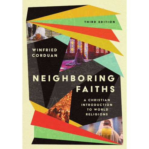 (영문도서) Neighboring Faiths: A Christian Introduction to World Religions Hardcover, IVP Academic, English, 9781514002711