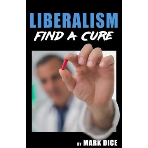 (영문도서) Liberalism: Find a Cure Paperback, Resistance Manifesto, English, 9781943591046