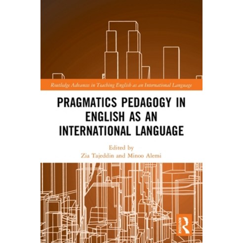 (영문도서) Pragmatics Pedagogy in English as an International Language Paperback, Routledge, 9780367563295