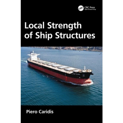 (영문도서) Local Strength of Ship Structures Hardcover, CRC Press, English, 9781032580753