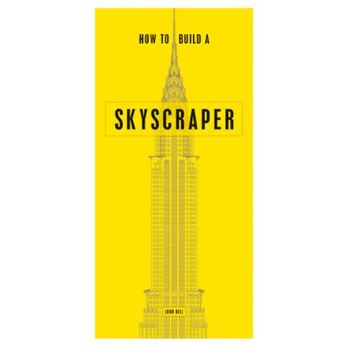 (영문도서) How to Build a Skyscraper Paperback, Firefly Books, English, 9780228104315