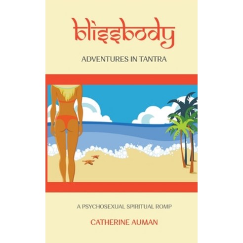 (영문도서) blissbody: Adventures in Tantra Paperback, Green Tara Press, English, 9781945085406