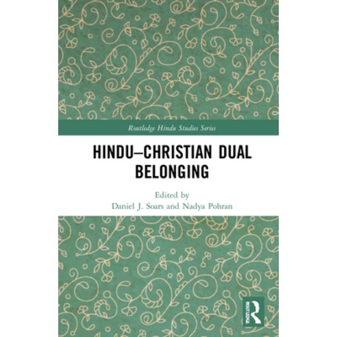 (영문도서) Hindu-Christian Dual Belonging Hardcover, Routledge, English, 9780367647841