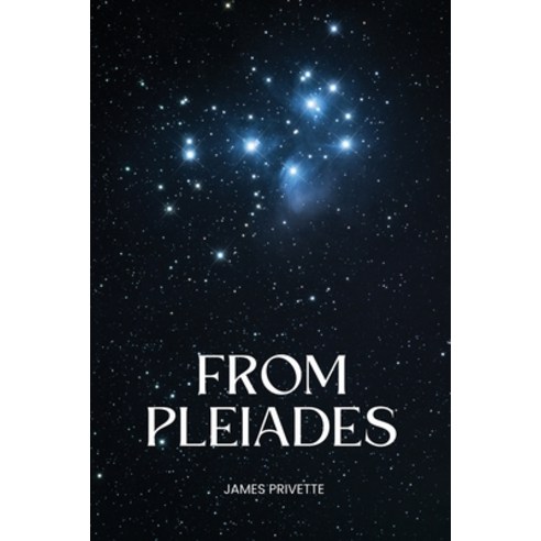 (영문도서) From Pleiades Paperback, James Privette, English, 9781944253592