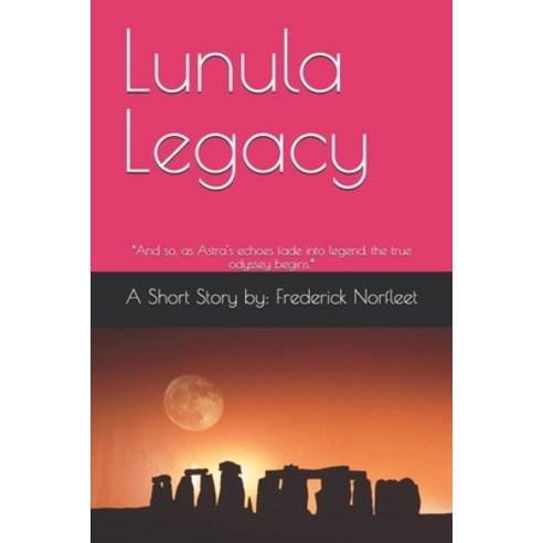(영문도서) Lunula Legacy Paperback, Independently Published, English, 9798326884893